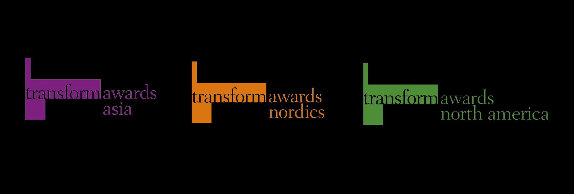 Transform Awards: 3x winner on 3 different continents